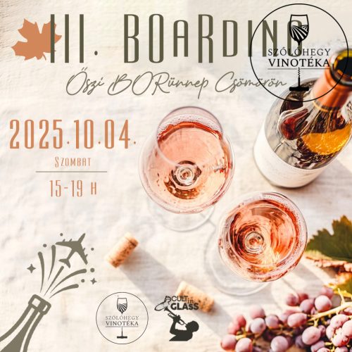 III. BOaRding – Őszi BORünnep Csömörön